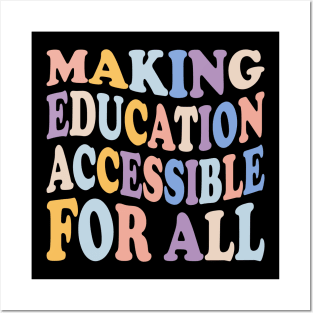 Making Education Accessible For All teacher Posters and Art